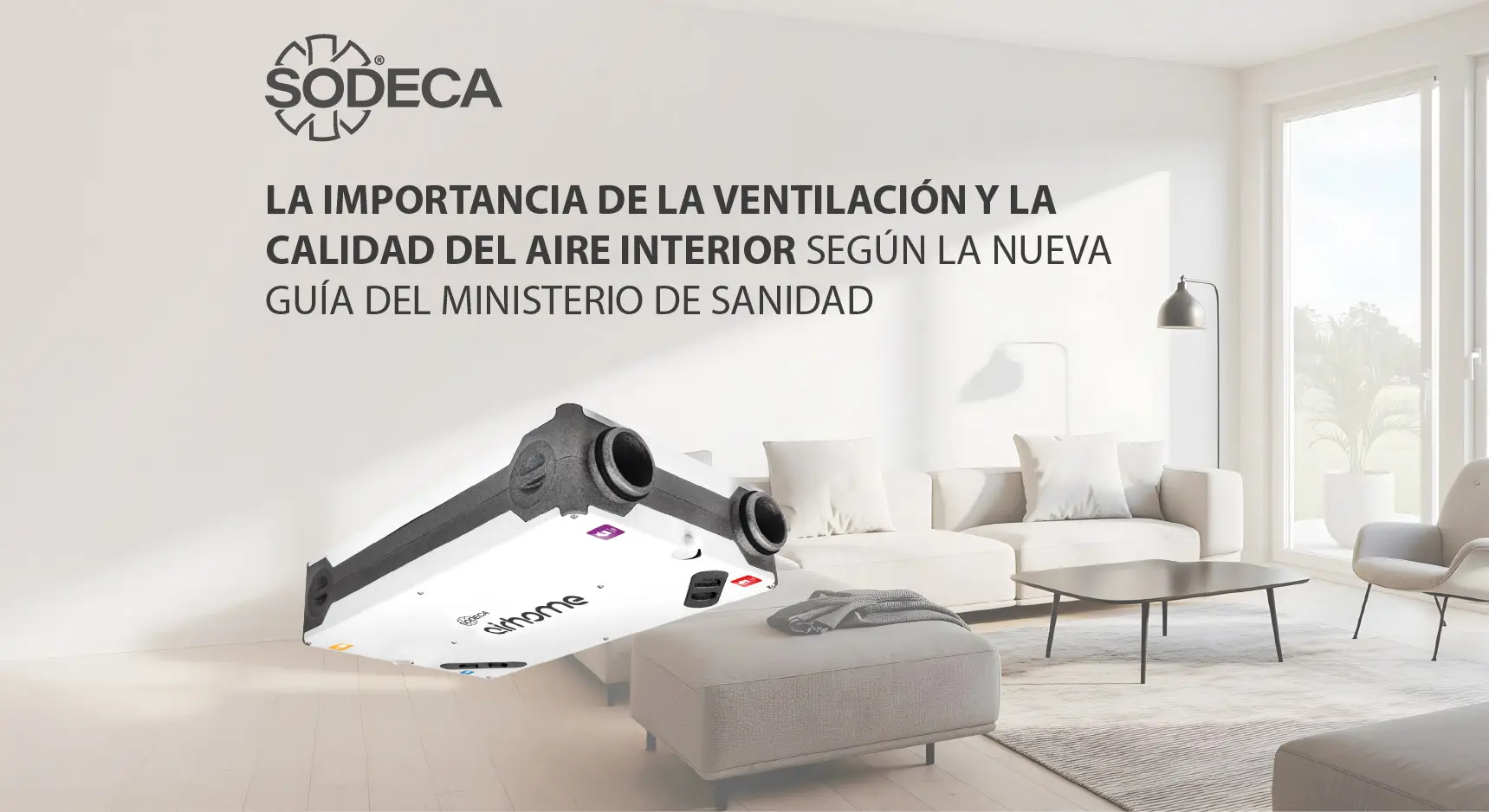 La importancia de la ventilación y la calidad del aire interior según la nueva guía del Ministerio de Sanidad